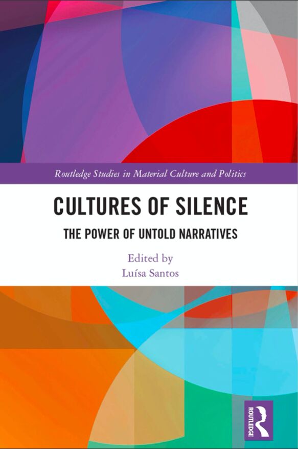 Book review. Luísa Santos (ed) (2023) Cultures of Silence: The Power of Untold Narratives